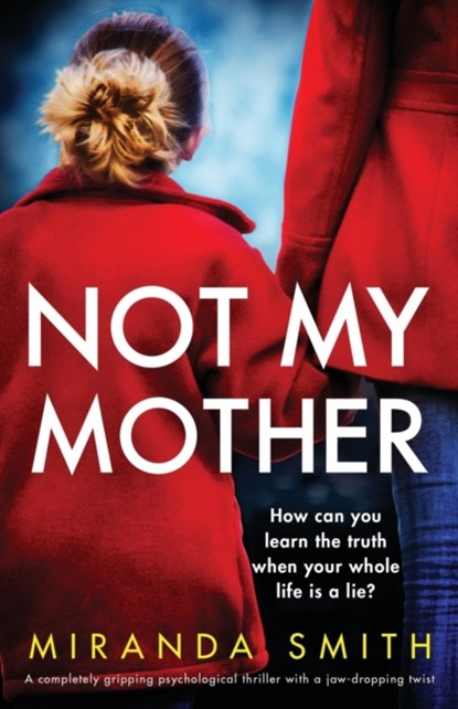 Not My Mother, Miranda Smith - Paperback - 9781800193109