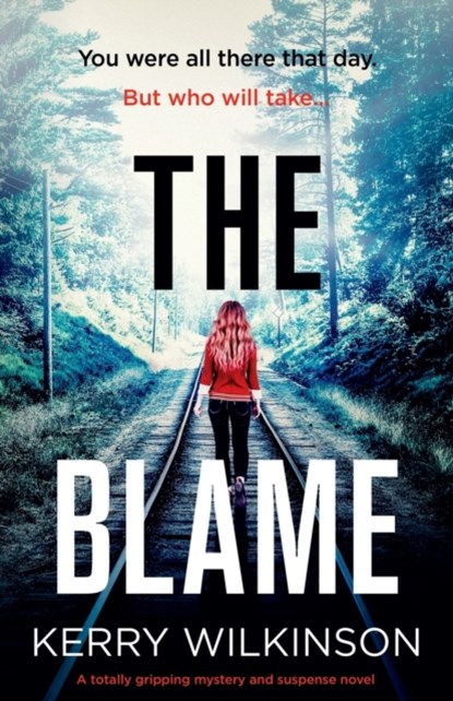 The Blame, Kerry Wilkinson - Paperback - 9781800195028