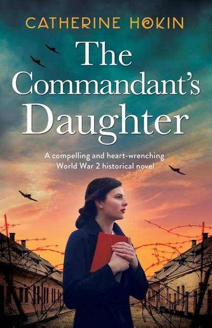 The Commandant's Daughter, Catherine Hokin - Paperback - 9781800197015