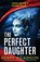 The Perfect Daughter, WILKINSON,  Kerry - Paperback - 9781800197299