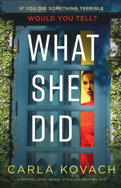 What She Did, Carla Kovach - Paperback - 9781800199675