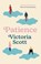 Patience, Victoria Scott - Paperback - 9781800240896