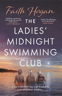The Ladies' Midnight Swimming Club | Faith Hogan | 