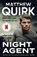 The Night Agent, Matthew Quirk - Paperback - 9781800243477