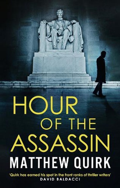 Hour of the Assassin, Matthew Quirk - Paperback - 9781800243491