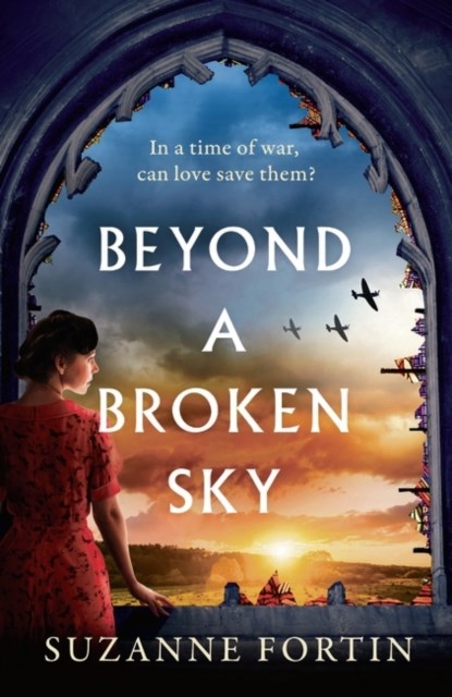 Beyond a Broken Sky, Suzanne Fortin - Paperback - 9781800243804