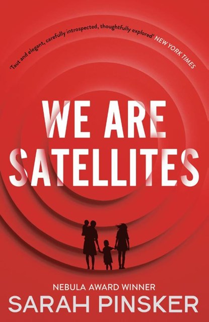 We Are Satellites, Sarah Pinsker - Paperback - 9781800243903