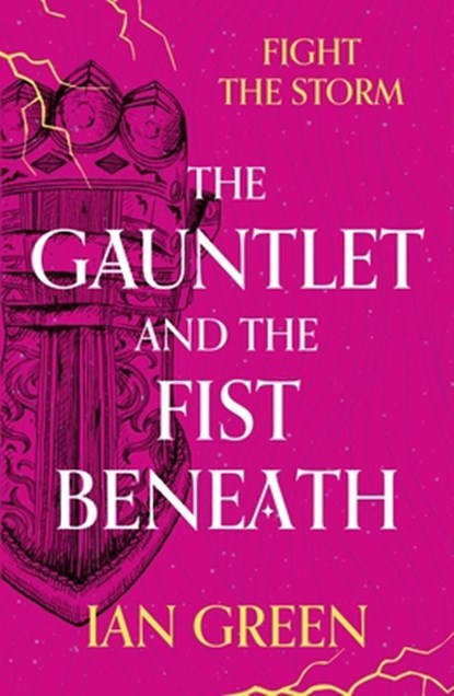The Gauntlet and the Fist Beneath, Ian Green - Paperback - 9781800244160