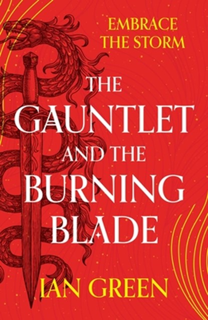 The Gauntlet and the Burning Blade, Ian Green - Paperback - 9781800244177