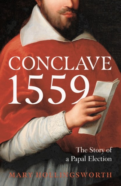 Conclave 1559, Mary Hollingsworth - Gebonden - 9781800244733