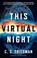 This Virtual Night, FRIEDMAN,  C.S. - Gebonden - 9781800245396