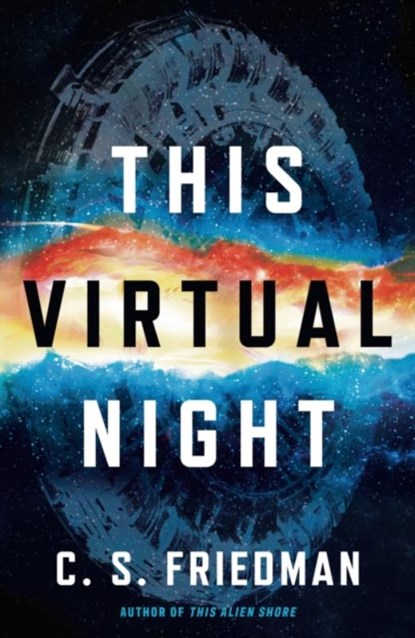This Virtual Night, C.S. Friedman - Paperback - 9781800245419
