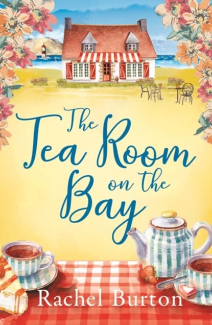 The Tearoom on the Bay, Rachel Burton - Paperback - 9781800245945