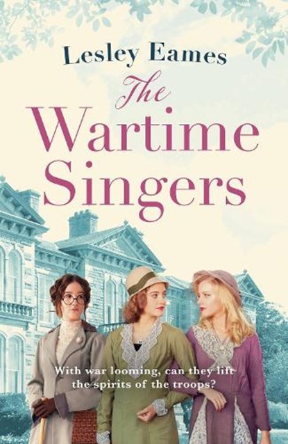 The Wartime Singers, Lesley Eames - Paperback - 9781800246218