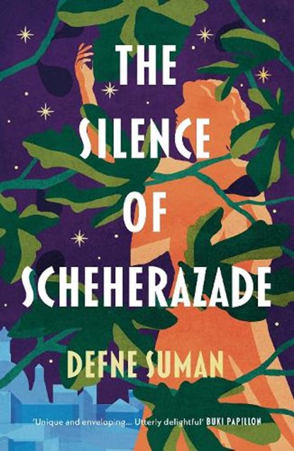 The Silence of Scheherazade, Defne Suman - Paperback - 9781800246973