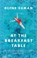 At the Breakfast Table, Suman Defne Suman - Paperback - 9781800247017
