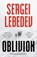 Oblivion, Sergei Lebedev - Paperback - 9781800249219