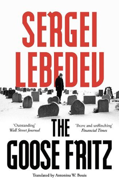 The Goose Fritz, Sergei Lebedev - Paperback - 9781800249271