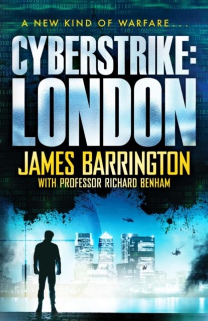 Cyberstrike: London, James Barrington ; Richard Benham - Paperback - 9781800320017