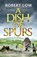 A Dish of Spurs, Robert Low - Paperback - 9781800320147