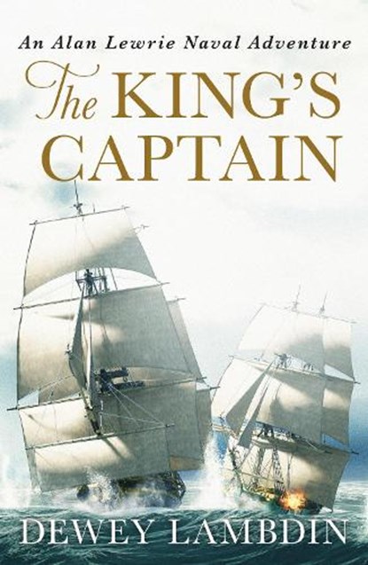 The King's Captain, Dewey Lambdin - Paperback - 9781800320222