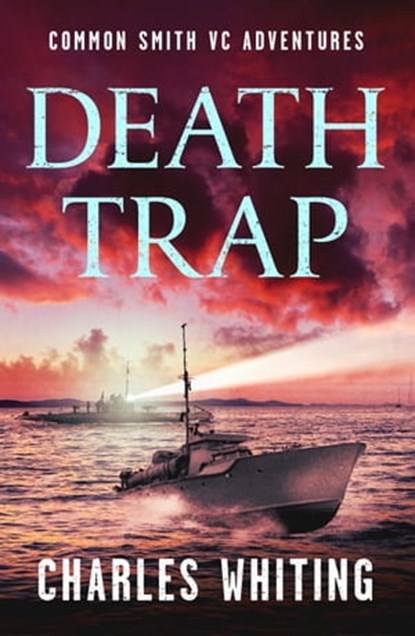 Death Trap, Charles Whiting - Ebook - 9781800320536