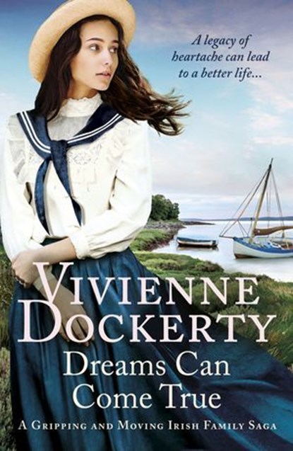 Dreams Can Come True, Vivienne Dockerty - Ebook - 9781800320666