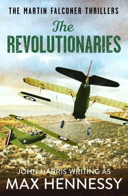 The Revolutionaries, Max Hennessy - Ebook - 9781800320826