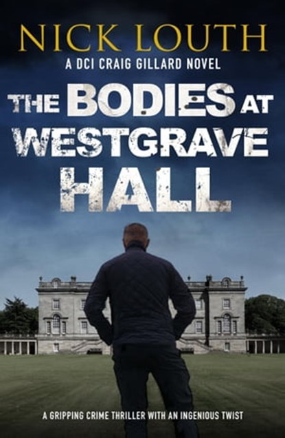 The Bodies at Westgrave Hall, Nick Louth - Ebook - 9781800321700