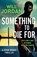 Something to Die For, Will Jordan - Paperback - 9781800322011
