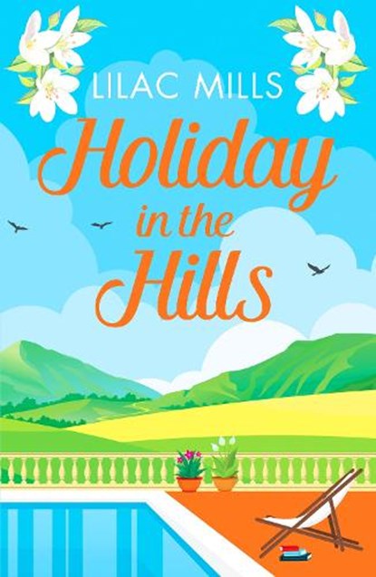 Holiday in the Hills, Lilac Mills - Paperback - 9781800322264