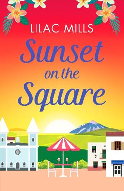 Sunset on the Square, Lilac Mills - Paperback - 9781800322271