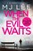 When the Evil Waits, M J Lee - Paperback - 9781800322561
