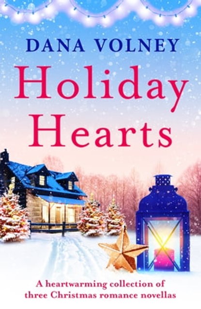 Holiday Hearts, Dana Volney - Ebook - 9781800322646