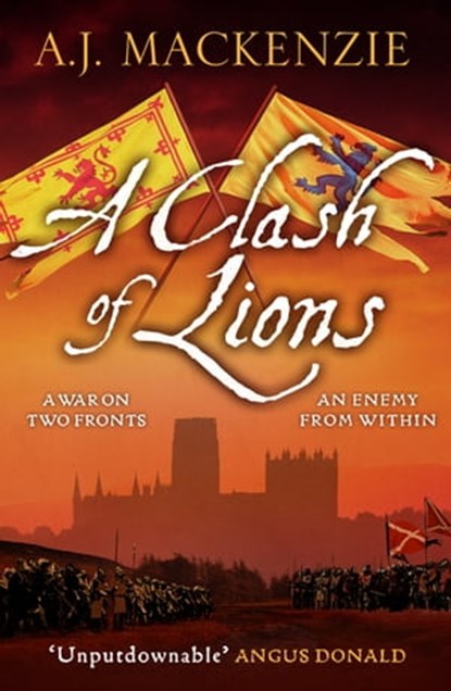 A Clash of Lions, A.J. MacKenzie - Ebook - 9781800322844