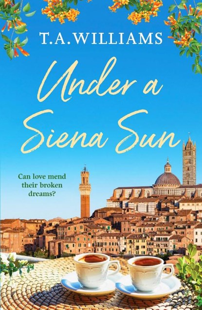 Under a Siena Sun, T.A. Williams - Paperback - 9781800322936