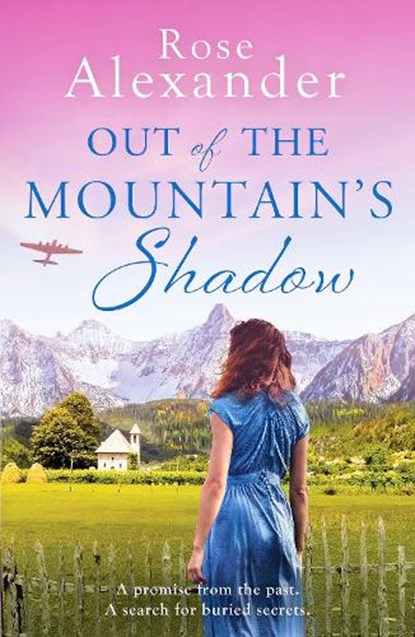 Out of the Mountain's Shadow, Rose Alexander - Paperback - 9781800323100