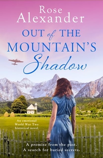 Out of the Mountain's Shadow, Rose Alexander - Ebook - 9781800323117