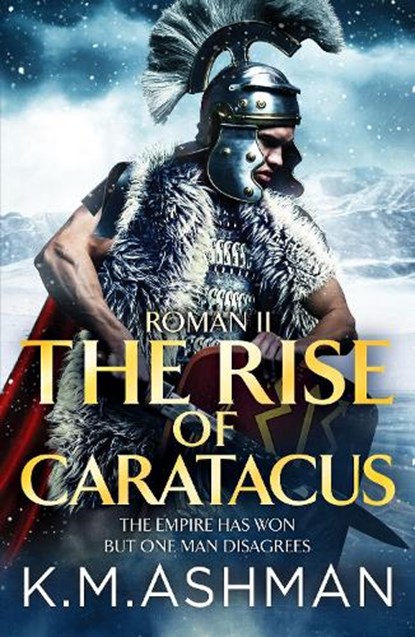 Roman II - The Rise of Caratacus, K. M. Ashman - Paperback - 9781800323704