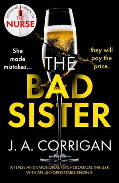 The Bad Sister, J. A. Corrigan - Ebook - 9781800323766