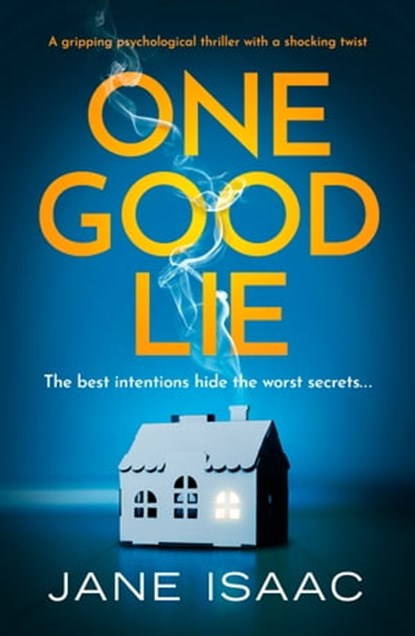 One Good Lie, Jane Isaac - Ebook - 9781800324022