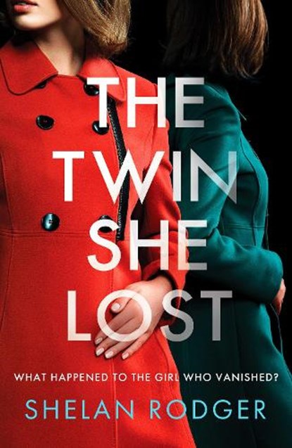 The Twin She Lost, Shelan Rodger - Paperback - 9781800324411