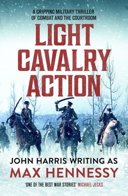 Light Cavalry Action, Max Hennessy - Ebook - 9781800324824