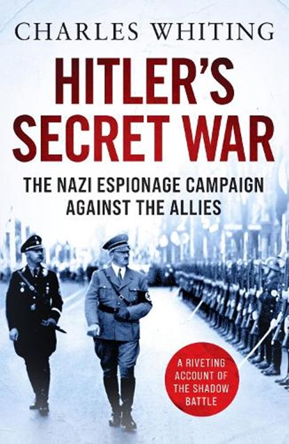 Hitler's Secret War, Charles Whiting - Paperback - 9781800325098