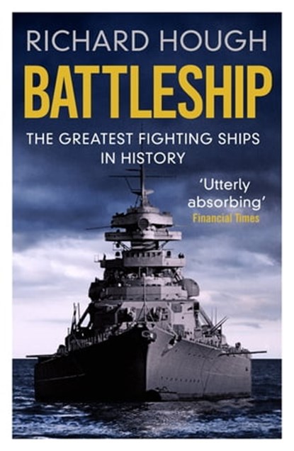 Battleship, Richard Hough - Ebook - 9781800325371