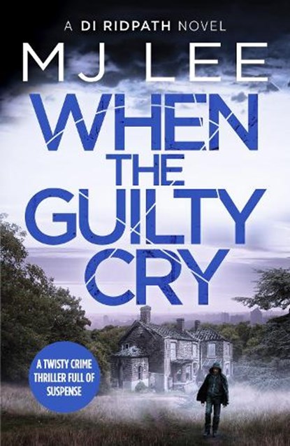 When the Guilty Cry, M J Lee - Paperback - 9781800325678