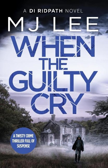 When the Guilty Cry, M J Lee - Paperback - 9781800325678