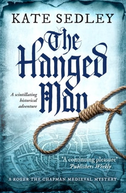 The Hanged Man, Kate Sedley - Ebook - 9781800326019