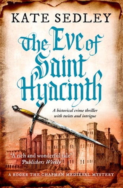 The Eve of Saint Hyacinth, Kate Sedley - Ebook - 9781800326033