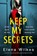 Keep My Secrets, Elena Wilkes - Paperback - 9781800326118